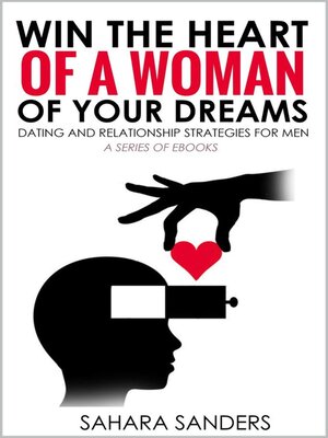 cover image of Win the Heart of a Woman of Your Dreams